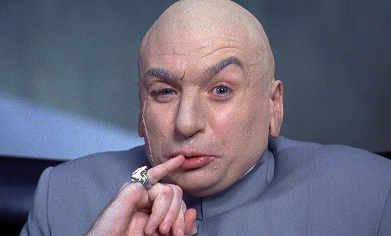dr-evil-1.thumb.jpg.77d3a8104fe0ae1f3d639ddd49f704c8.jpg